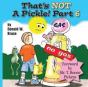 That'S Not A Pickle!  Part 6 - Preview