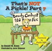 That'S Not A Pickle!  Part 7