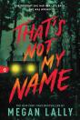 That's Not My Name - Preview
