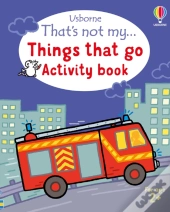 That'S Not My... Things That Go Activity Book
