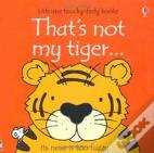 That'S Not My Tiger.