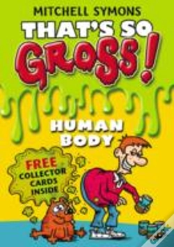 Capa do artigo That'S So Gross!: Human Body