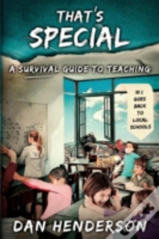 That'S Special: A Survival Guide To Teaching