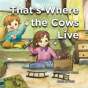 That'S Where The Cows Live - Preview