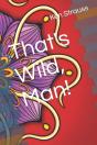 That'S Wild, Man! - Preview