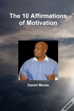 Capa do artigo The 10 Affirmations Of Motivation