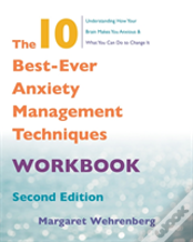 The 10 Best-Ever Anxiety Management Techniques Workbook