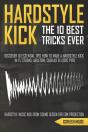The 10 Best Hardstyle Kick Tricks Ever - Preview
