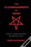 The 10 Commandments Of Satan