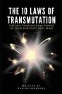 The 10 Laws Of Transmutation - Preview