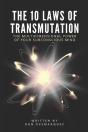 The 10 Laws Of Transmutation - Preview