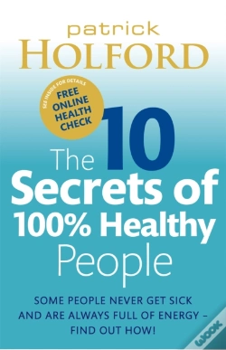 Capa do artigo The 10 Secrets Of 100% Healthy People