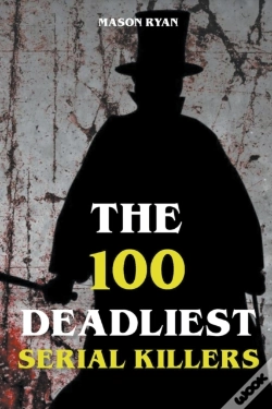 Capa do artigo The 100 Deadliest Serial Killers
