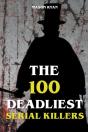 The 100 Deadliest Serial Killers - Preview