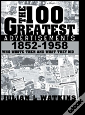 Capa do artigo The 100 Greatest Advertisements 1852-1958: Who Wrote Them And What They Did