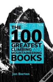 Capa do artigo The 100 Greatest Climbing And Mountaineering Books