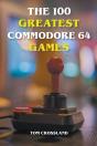 The 100 Greatest Commodore 64 Games - Preview
