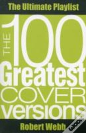 The 100 Greatest Cover Versions