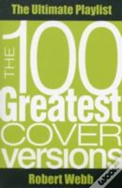 Capa do artigo The 100 Greatest Cover Versions