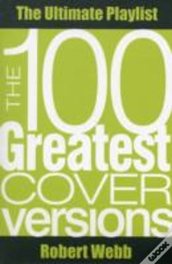 Capa do artigo The 100 Greatest Cover Versions