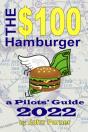 The $100 Hamburger - A Pilots' Guide 2022 - Preview