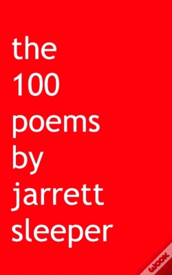 Capa do artigo The 100 Poems By Jarrett Sleeper