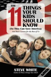 Capa do artigo The 11 Things Your Kids Should Know (So They Can Save America)