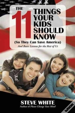 Capa do artigo The 11 Things Your Kids Should Know (So They Can Save America)
