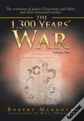The 1300 Years' War