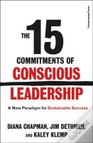 The 15 Commitments Of Conscious Leadership