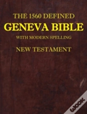 Capa do artigo The 1560 Defined Geneva Bible: With Modern Spelling, New Testament
