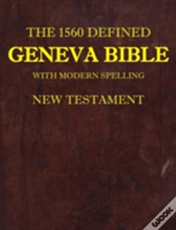 Capa do artigo The 1560 Defined Geneva Bible: With Modern Spelling, New Testament