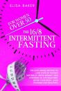 The 16/8 Intermittent Fasting For Women Over 50 - Preview