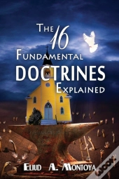 The 16 Fundamental Doctrines Explained