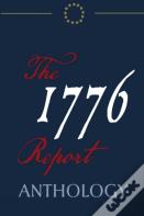 The 1776 Report Anthology