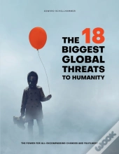 The 18 Biggest Global Threats To Humanity