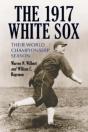 The 1917 White Sox - Preview