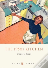 The 1950s Kitchen