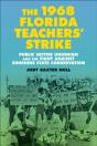 The 1968 Florida Teachers' Strike - Preview