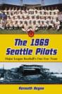 The 1969 Seattle Pilots - Preview
