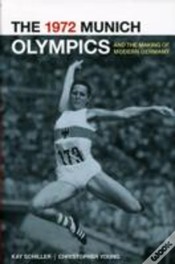 Capa do artigo The 1972 Munich Olympics And The Making Of Modern Germany