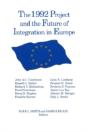 The 1992 Project And The Future Of Integration In Europe - Preview