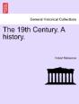 The 19th Century. A History. - Preview