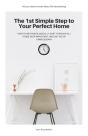 The 1st Simple Step To Your Perfect Home - Preview