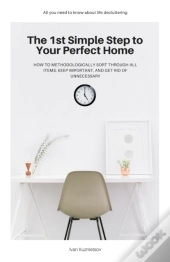 The 1st Simple Step To Your Perfect Home