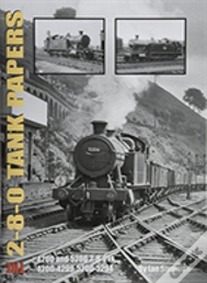 The 2-8-0 Tank Papers