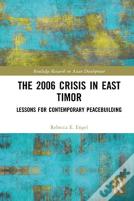 The 2006 Crisis In East Timor