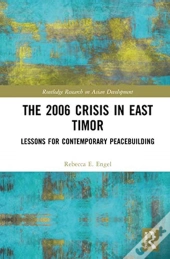 The 2006 Crisis In East Timor