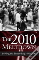 The 2010 Meltdown