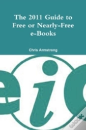 Capa do artigo The 2011 Guide To Free Or Nearly-Free E-Books